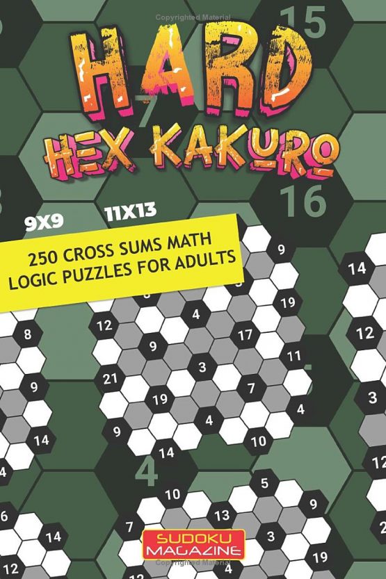 Hard Hex Kakuro: 250 Cross Sums Math Logic puzzles for adults