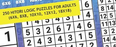 Hitori: 250 Hitori Logic puzzles for adults (6x6, 8x8, 10x10, 12x12, 18x18)