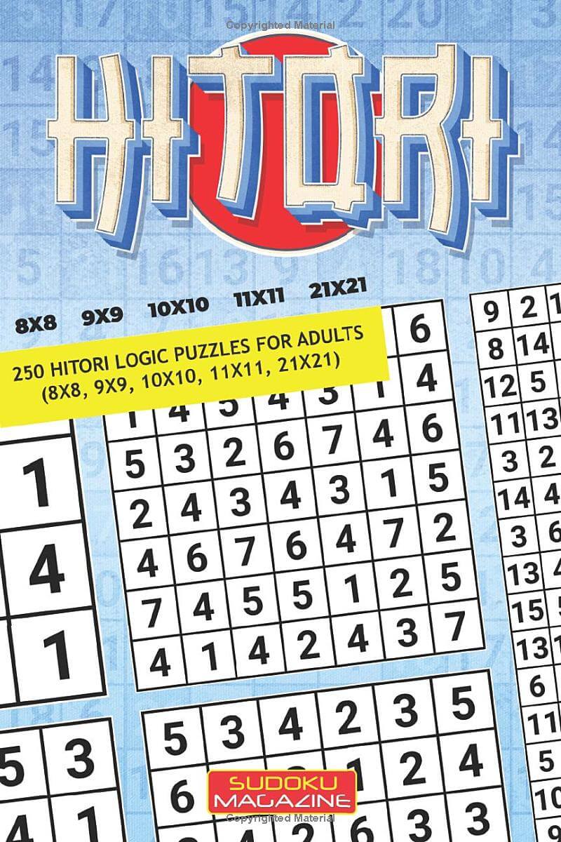 Hitori: 250 Hitori Logic puzzles for adults (8x8, 9x9, 10x10, 11x11, 21x21)