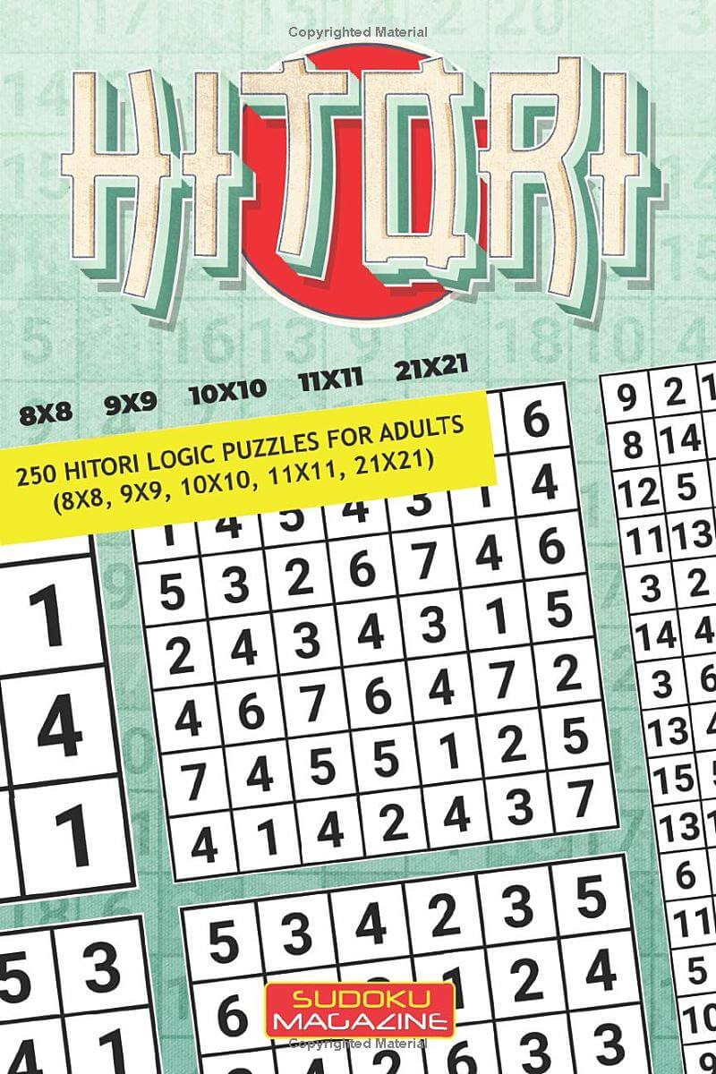 Hitori: 250 Hitori Logic puzzles for adults (8x8, 9x9, 10x10, 11x11, 21x21)