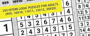 Hitori: 250 Hitori Logic puzzles for adults (9x9, 10x10, 11x11, 12x12, 20x20)