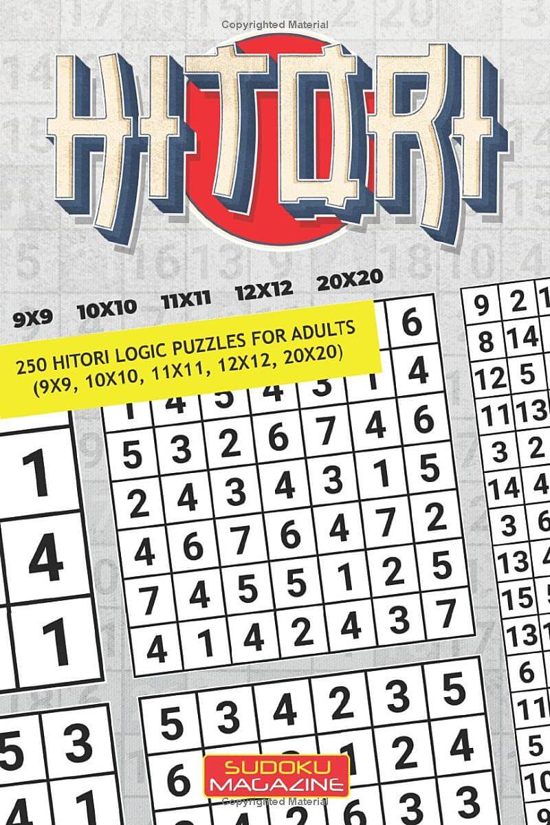 Hitori: 250 Hitori Logic puzzles for adults (9x9, 10x10, 11x11, 12x12, 20x20)