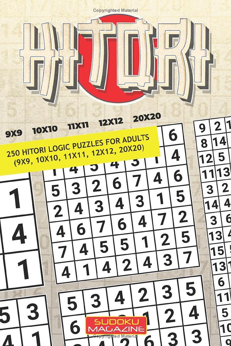 Hitori: 250 Hitori Logic puzzles for adults (9x9, 10x10, 11x11, 12x12, 20x20)