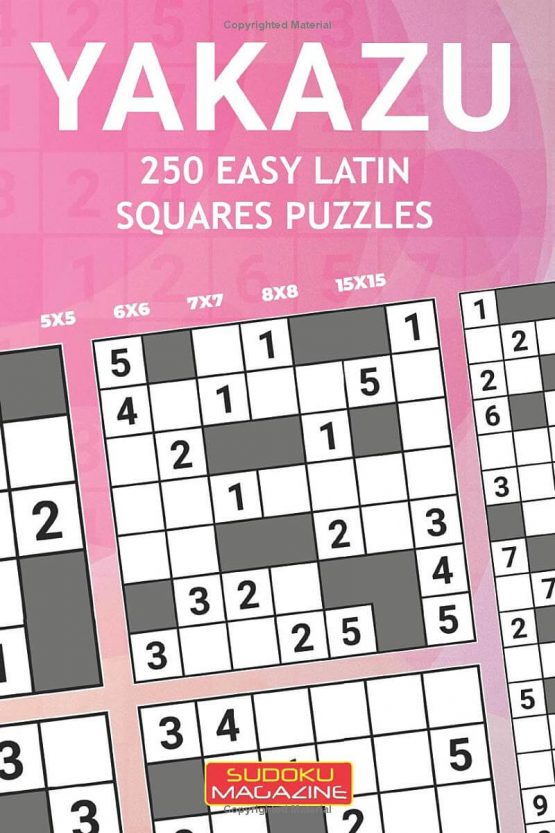 Yakazu: 250 Easy Latin Squares Puzzles
