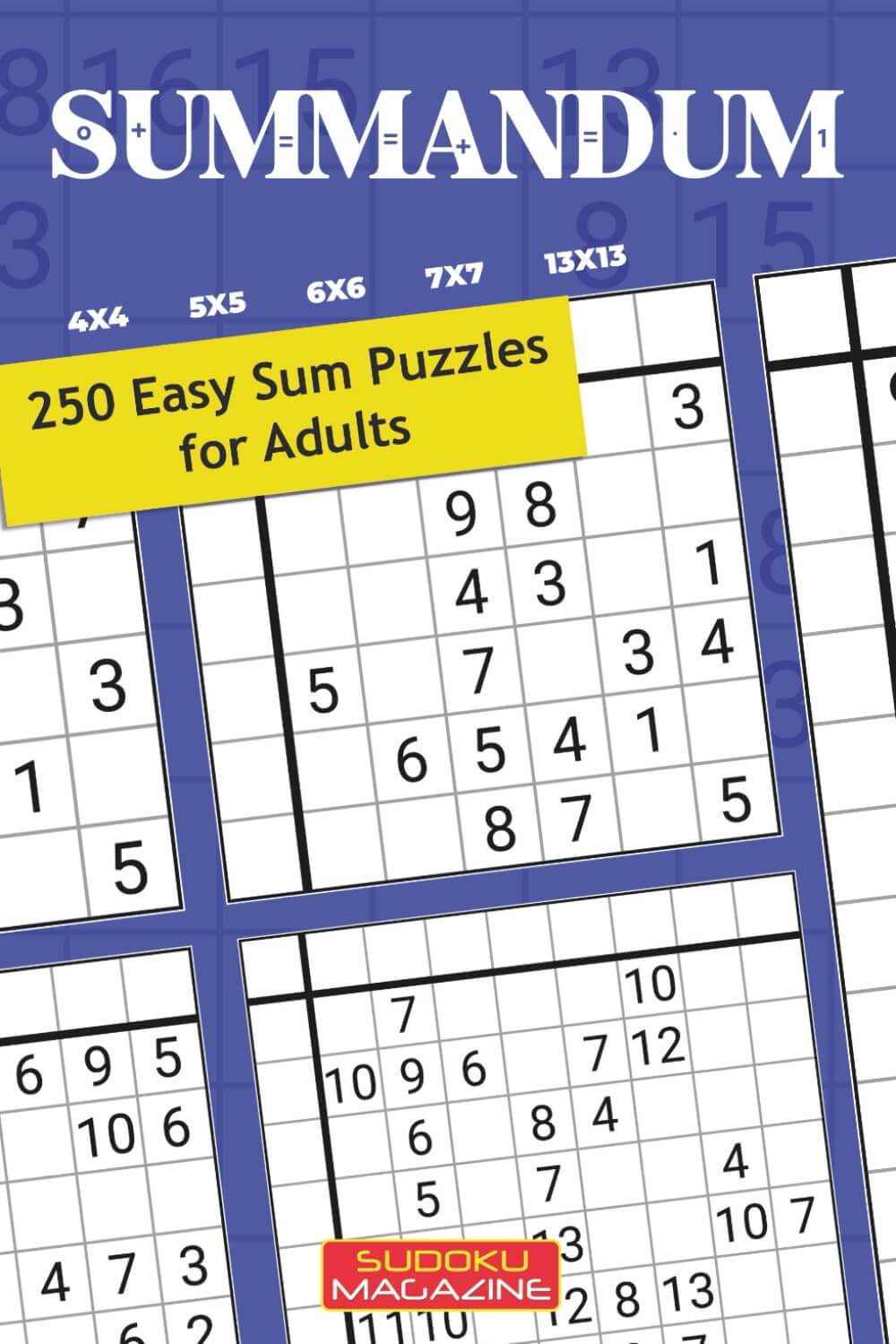Summandum: 250 Easy Sum Puzzles for Adults