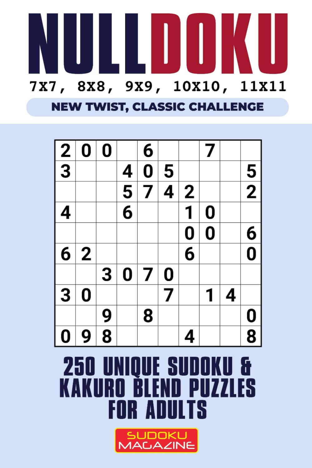 Nulldoku: 250 Unique Sudoku & Kakuro Blend Puzzles for Adults